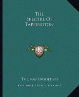 The Spectre Of Tappington 1419183214 Book Cover