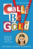 Calli Be Gold 0385908024 Book Cover