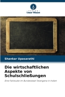 Die wirtschaftlichen Aspekte von Schulschließungen 6205644312 Book Cover