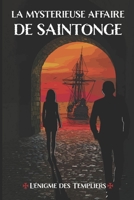 La Mystérieuse Affaire De Saintonge B0B116J56G Book Cover