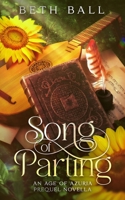 Song of Parting : An Age of Azuria Novella 1952609100 Book Cover