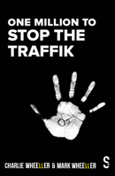 One Million to STOP THE TRAFFIK 1914228456 Book Cover