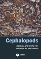 Cephalopods: Ecology and Fisheries 0632060484 Book Cover