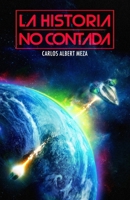 La historia no contada (Spanish Edition) 6072942733 Book Cover