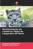 Monitorização do Comércio Ilegal de Leopardos da Neve 6205651947 Book Cover