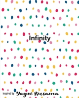 Infinity inspired by Yayoi Kusama: Sketchbook 1677053682 Book Cover