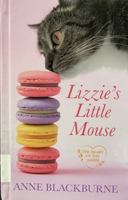 Lizzie's Little Mouse 1420525131 Book Cover