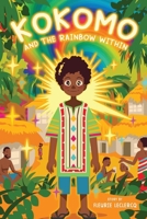 Kokomo and The Rainbow Within B0GGJYVXPD Book Cover