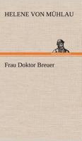 Frau Doktor Breuer 3743714981 Book Cover