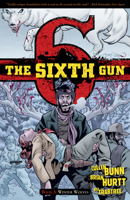 HURTT BRIAN - THE SIXTH GUN - 1620100770 Book Cover