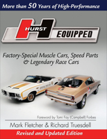 Hurst Equipped: More Than 50 Years of High Performance 1613255934 Book Cover