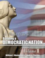 A Student Guide for Building a Democratic Nation, Volume 1 0757578470 Book Cover