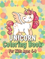 Unicorn Coloring Book for Kids Ages 4-8: Surprise Coloring Book Gifts for Girls Kids with Unicorns Magical World 1695592565 Book Cover