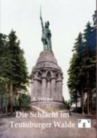 Die Schlacht Im Teutoburger Walde 386382332X Book Cover