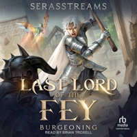 Last Lord of the Fey: Burgeoning B0H5FRRGMB Book Cover