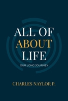 All about Life: Our Long Journey B0BMJMFC7T Book Cover