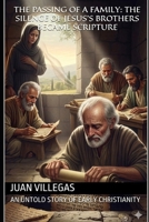 The Passing of a Family: Their Silence Became Scripture B0GW899GQV Book Cover