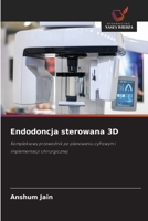 Endodoncja sterowana 3D (Polish Edition) 6202041137 Book Cover