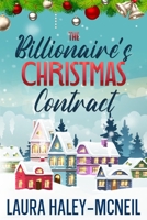 The Billionaire's Christmas Contract B09K22LV89 Book Cover