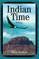 Indian Time: A Novel 0595289401 Book Cover