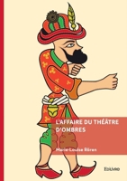 L'Affaire du théâtre d'ombres (French Edition) 2414816708 Book Cover