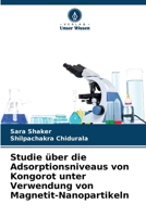 Studie über die Adsorptionsniveaus von Kongorot unter Verwendung von Magnetit-Nanopartikeln (German Edition) 6208602483 Book Cover