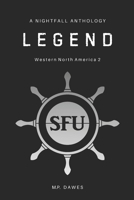 Legend: Western North America 2: A Nightfall anthology B0FTT5ZD9L Book Cover