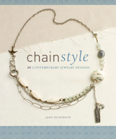 Chain Style: 50 Contemporary Jewelry Designs 1596681500 Book Cover