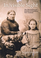 In/visible Sight: The Mixed-Descent Families of Southern New Zealand 1897425864 Book Cover