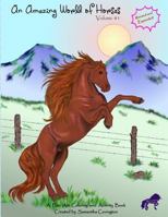 An Amazing World of Horses 1499780877 Book Cover