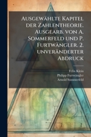 Ausgewählte Kapitel der Zahlentheorie. Ausgearb. von A. Sommerfeld und P. Furtwängler. 2. unveränderter Abdruck (German Edition) 1025190866 Book Cover
