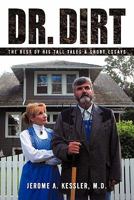 Dr. Dirt: The Best of His Tall Tales & Short Essays 1450262953 Book Cover