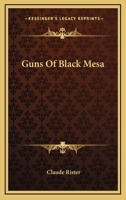 Guns Of Black Mesa 1163175374 Book Cover