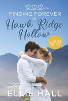 Finding Forever in Hawk Ridge Hollow B08M8PK59F Book Cover