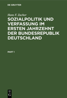 Sozialpolitik Und Verfassung Im Ersten Jahrzehnt Der Bundesrepublik Deutschland 3112330056 Book Cover