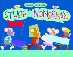 Stuff and Nonsense: A Touch-and-Feel Book with a Pop-Up Surprise! 1416959076 Book Cover