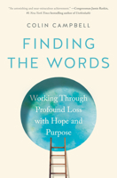 Finding the Words: A New Roadmap for Grieving Profound Loss 0593421701 Book Cover