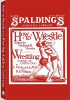 Wrestling; Catch-as-catch-can Style 1511598271 Book Cover