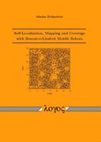Self-Localization, Mapping and Coverage with Resource-Limited Mobile Robots 3832528873 Book Cover