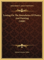 Lessing On The Boundaries Of Poetry And Painting (1888) 1359332200 Book Cover