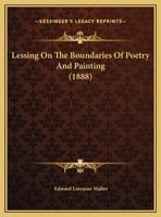 Lessing On The Boundaries Of Poetry And Painting (1888) 1359332200 Book Cover