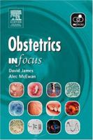 Obstetrics In Focus 0443074356 Book Cover