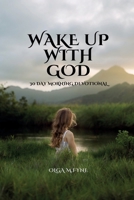 Wake Up with God: 30 Day Devotional B0GR5TH58B Book Cover