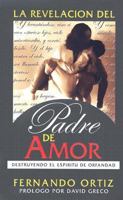 La Revelacion del Padre de Amor 1933484004 Book Cover