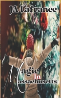 Magic in Massachusetts B08D53GWB4 Book Cover