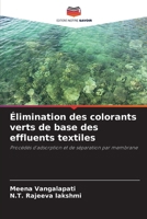 Élimination des colorants verts de base des effluents textiles (French Edition) 6209804500 Book Cover