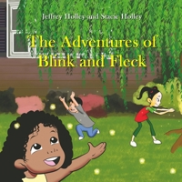 The Adventures of Blink & Fleck 0578677792 Book Cover