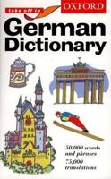 The Oxford Take Off In German Dictionary 0198603320 Book Cover