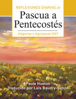 Alégrense y regocíjense 2027: Reflexiones diarias de Pascua a Pentecostés B0H32BR2N5 Book Cover