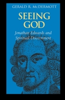 Seeing God: Twelve Reliable Signs of True Spirituality 083081616X Book Cover
